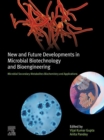 New and Future Developments in Microbial Biotechnology and Bioengineering : Microbial Secondary Metabolites Biochemistry and Applications - eBook