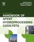 Handbook of Spent Hydroprocessing Catalysts - eBook