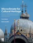 Microclimate for Cultural Heritage : Measurement, Risk Assessment, Conservation, Restoration, and Maintenance of Indoor and Outdoor Monuments - Book