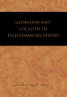 Globalism and Localism in Telecommunications - Book
