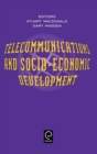 Telecommunications and Socio-economic Development - Book