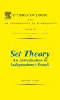 Set Theory An Introduction To Independence Proofs : Volume 102 - Book