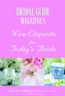 New Etiquette For Today's Bride - Book