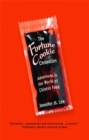 The Fortune Cookie Chronicles : Adventures in the World of Chinese Food - Book