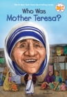 Who Was Mother Teresa? - Book