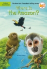 Where Is the Amazon? - Book