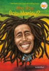 Who Was Bob Marley? - Book