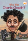 Who Was Charlie Chaplin? - Book