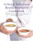 Soup Sisters and Broth Brothers Cookbook - eBook
