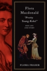 Flora Macdonald: "Pretty Young Rebel" - eBook