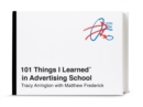 101 Things I Learned in Advertising School - Book