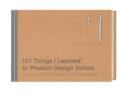 102 Things I Learned in Product Design School - Book