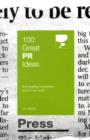 100 Great PR Ideas : From Leading Companies Around the World - Book
