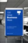 100 Great Business Ideas : From Leading Companies Around the World - Book