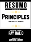 Resumo Estendido De "Principios" (Principles: Life And Work) - Baseado No Livro De Ray Dalio - eBook