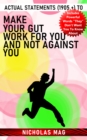 Actual Statements (1905 +) to Make Your Gut Work for You and Not against You - eBook