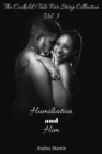 Humiliation and Him: The Cuckold's Tale Five Story Collection Vol. 3 - eBook