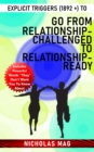Explicit Triggers (1892 +) to Go From Relationship-Challenged to Relationship-Ready - eBook