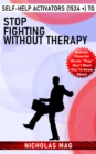 Self-Help Activators (1524 +) to Stop Fighting Without Therapy - eBook