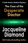 Case of the Desperate Doctor - eBook