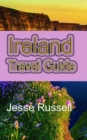 Ireland Travel Guide: The Heart of Europe Tourism - eBook