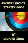 Archery Basics Starter Guide - eBook