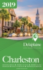Charleston: The Delaplaine 2019 Long Weekend Guide - eBook