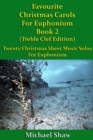 Favourite Christmas Carols For Euphonium Book 2 Treble Clef Edition - eBook