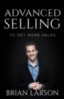Advanced Selling To Get More Sales - eBook