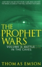 Prophet Wars (Volume 3): Battle In The Caves - eBook