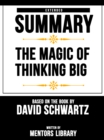Magic Of Thinking Big: Extended Summary Based On The Book By David Schwartz - eBook