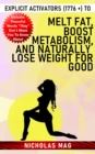Explicit Activators (1776 +) to Melt Fat, Boost Metabolism, and Naturally Lose Weight for Good - eBook