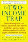 The Two-Income Trap : Why Middle-Class Parents Are Going Broke - eBook