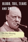 Blood, Toil, Tears, and Sweat : The Dire Warning - Book