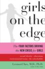 Girls on the Edge : The Four Factors Driving the New Crisis for Girls Sexual Identity, the Cyberbubble, Obsessions, Envi - eBook