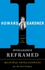 Intelligence Reframed : Multiple Intelligences for the 21st Century - Book
