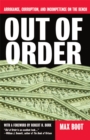 Out Of Order : Arrogance, Corruption, And Incompetence On The Bench - Book