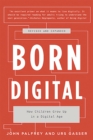 Born Digital : How Children Grow Up in a Digital Age - Book