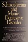 Schizophrenia And Manic-depressive Disorder : The Biological Roots Of Mental Illness As Revealed By The Landmark Study Of Identical Twins - Book