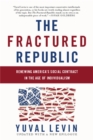 The Fractured Republic (Revised Edition) : Renewing America's Social Contract in the Age of Individualism - Book