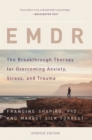 EMDR : The Breakthrough Therapy for Overcoming Anxiety, Stress, and Trauma - Book