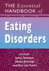 The Essential Handbook of Eating Disorders - Book