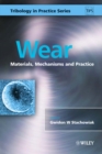 Wear : Materials, Mechanisms and Practice - Book