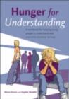 Hunger for Understanding : A Workbook for helping young people to understand and overcome anorexia nervosa - eBook