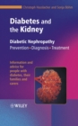Diabetes and the Kidney : Diabetic Nephropathy: Prevention, Diagnosis, Treatment - eBook