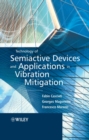 Technology of Semiactive Devices and Applications in Vibration Mitigation - Book