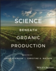 The Science Beneath Organic Production - eBook