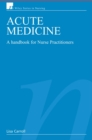 Acute Medicine : A Handbook for Nurse Practitioners - Book