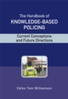 The Handbook of Knowledge-Based Policing : Current Conceptions and Future Directions - Book