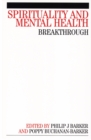 Spirituality and Mental Health : Breakthrough - eBook